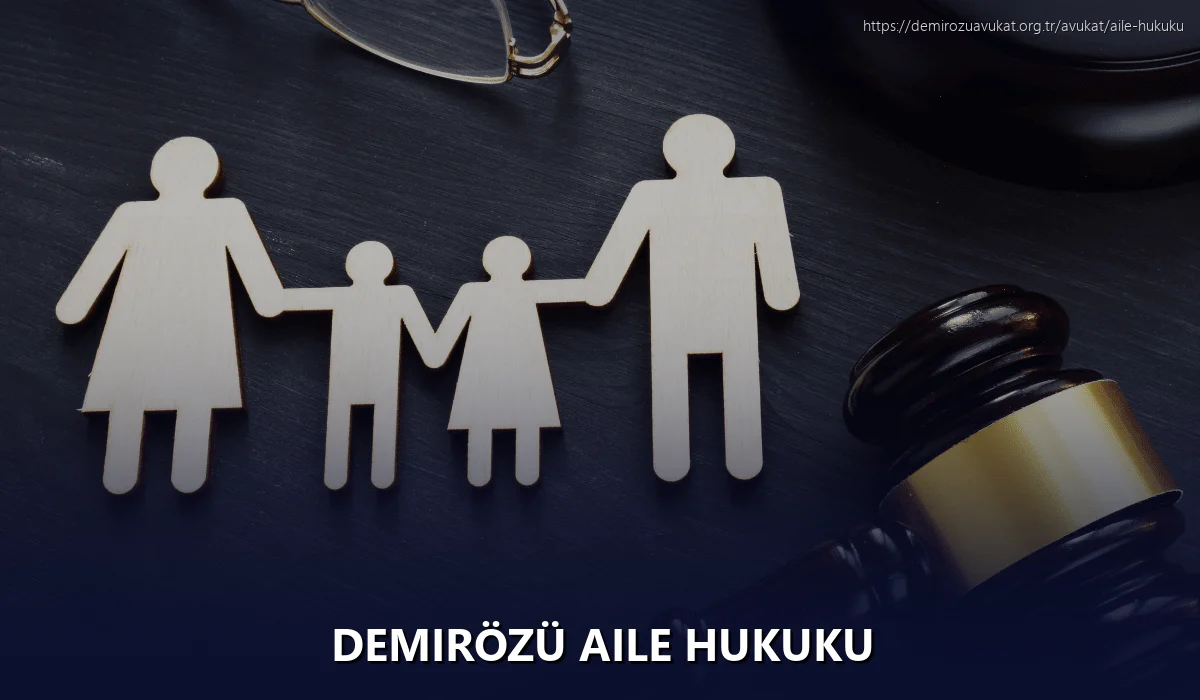 Demirözü Aile Hukuku